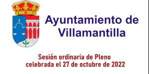 Pleno ordinario del Ayuntamiento de Villamantilla - 27 de octubre de 2022