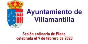 Pleno ordinario del Ayuntamiento de Villamantilla - 9 de febrero de 20223